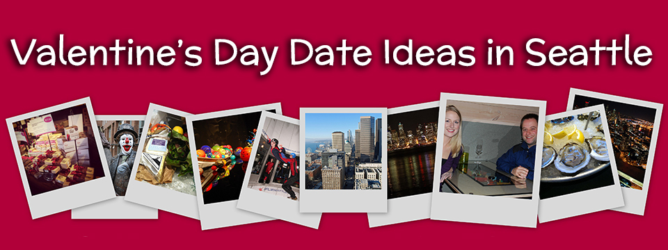 Valentine’s Day Date Ideas in Seattle